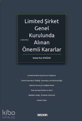 Limited Şirket Genel Kurulunda Alınan Önemli Kararlar - 1