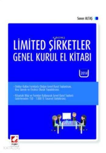 Limited Şirketler Genel Kurul El Kitabı; 2013 Yılı Olağan Genel Kurul Toplantısı İçin Hazırlanan Belgeler Eki ile - 1