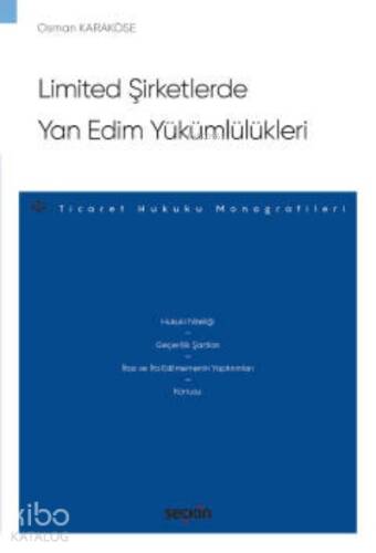 Limited Şirketlerde Yan Edim Yükümlülükleri - 1