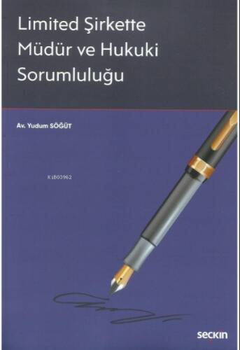 Limited Şirkette Müdür ve Hukuki Sorumluluğu - 1