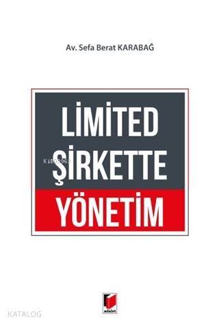 Limited Şirkette Yönetim - 1