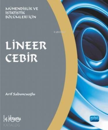 Lineer Cebir; Mühendislik Ve İstatistik Bölümleri İçin - 1