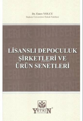 Lisanslı Depoculuk Şirketleri ve Ürün Senetleri - 1