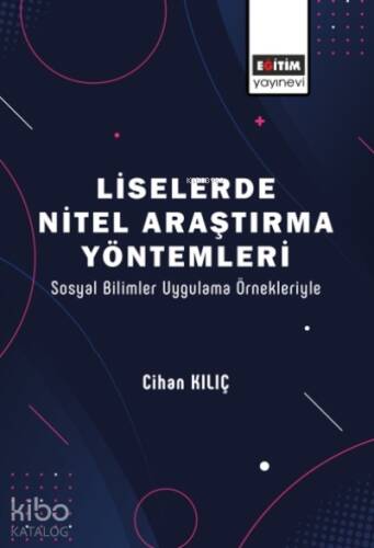 Liselerde Nitel Araştırma Yöntemleri;Sosyal Bilimler Uygulama Örnekleriyle - 1