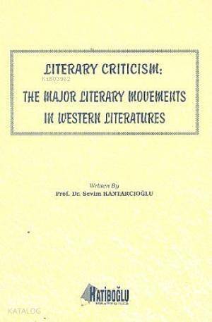 Literary Criticism; The Major Literary Movements in Western Literatures - 1