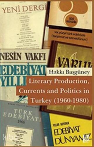 Literary Production, Currents and Politics in Turkey (1960-1980) - 1