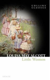 Little Women; Collins Classics - 1