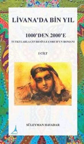 Livanada Bin Yıl 1000’den 2000’e 1. Cilt - 1