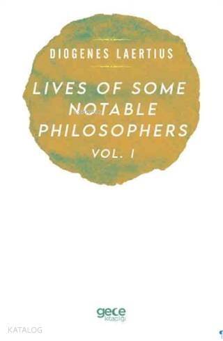 Lives Of Some Notable Philosophers Vol, 1 - 1