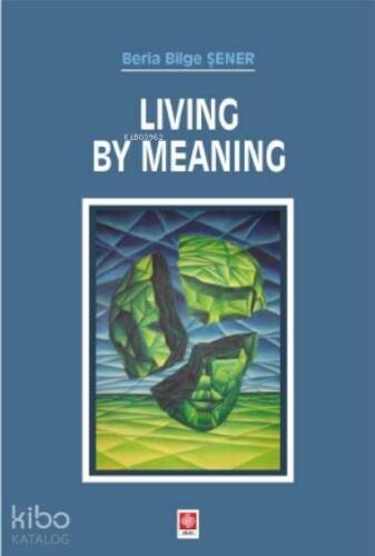 Living By Meaning - 1