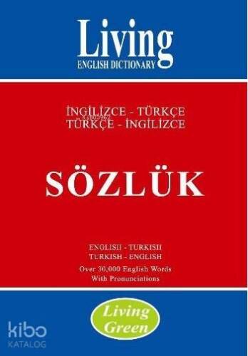 Living Green / İngilizce-Türkçe - Türkçe-İngilizce Sözlük - 1