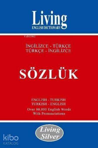 Living Silver / İngilizce-Türkçe - Türkçe-İngilizce Sözlük - 1