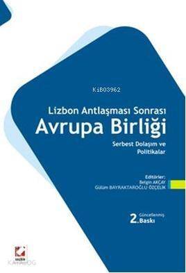 Lizbon Antlaşması Sonrası Avrupa Birliği; Serbest Dolaşım ve Politikalar - 1