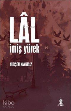 Lâl İmiş Yürek - 1