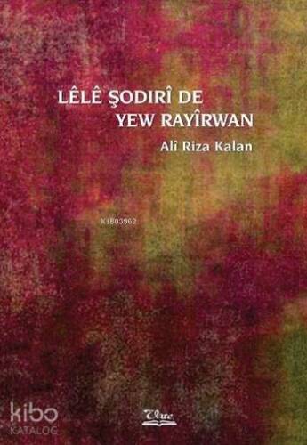 Lêlê Şodirî de Yew Rayîrwan - 1