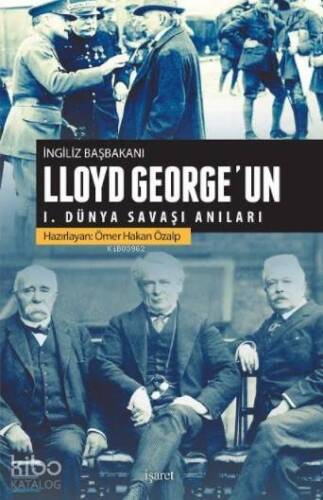 Lloyd George'un I.Dünya Savaşı Anıları - 1