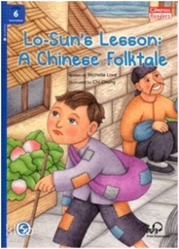 Lo-Sun's Lesson: A Chinese Folktale + Downloadable Audio B1; Compass Readers 6 - 1