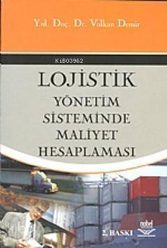 Logistik Yönetim Sisteminde Maliyet Hesaplaması - 1