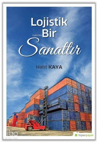 Lojistik Bir Sanattır - 1