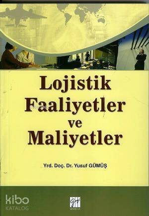 Lojistik Faaliyetler ve Maliyetler - 1