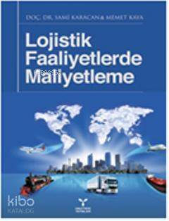 Lojistik Faaliyetlerde Maliyetleme - 1