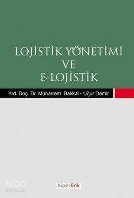 Lojistik Yönetimi ve E-Lojistik - 1