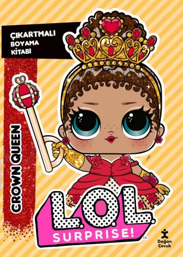 L.O.L. Surprise! – Crown Queen – Çıkartmalı Boyama Kitabı - 1