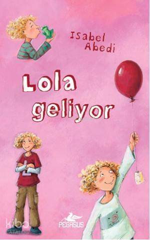 Lola Geliyor (Ciltli) - 1