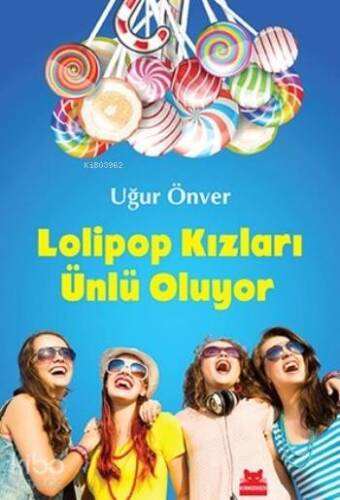 Lolipop Kızları Ünlü Oluyor - 1