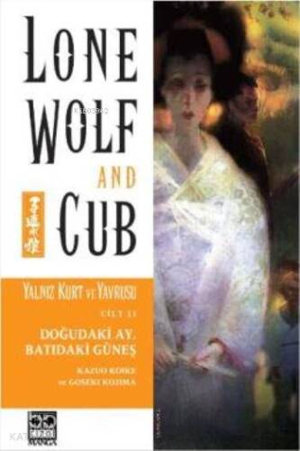 Lone Wolf and Cub Sayı: 13 - Doğudaki Ay, Batıdaki Güneş - 1