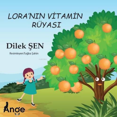 Lora’nın Vitamin Rüyası - 1