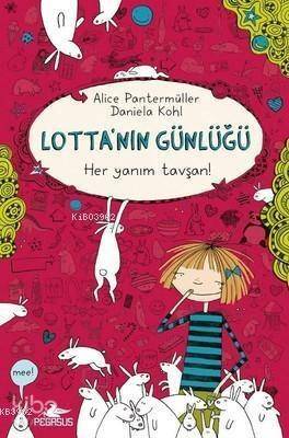 Lotta'nın Günlüğü: Her Yanım Tavşan! (Ciltli) - 1