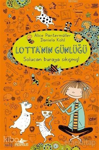 Lotta'nın Günlüğü: Solucan Buraya Sıkışmış! (Ciltli) - 1