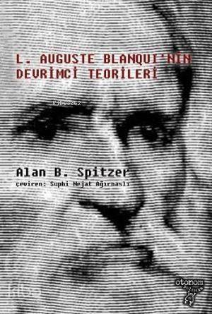 Louis Auguste Blanqui'nin Devrimci Teorileri - 1