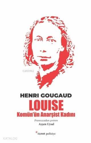 Louise; Komün'ün Anarşist Kadını - 1