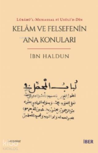 Lübâbü’l-Muhassal fî usûli’d-dîn - Kelâm ve Felsefenin Ana Konuları - 1