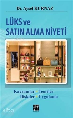 Lüks ve Satın Alma Niyeti - 1