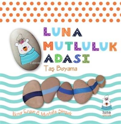 Luna Mutluluk Adası - Taş Boyama - 1