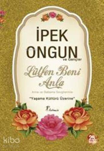 Lütfen Beni Anla; Yaşama Kültürü Üzerine - 1