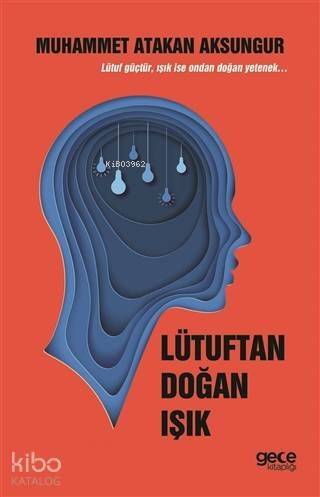 Lütuftan Doğan Işık - 1