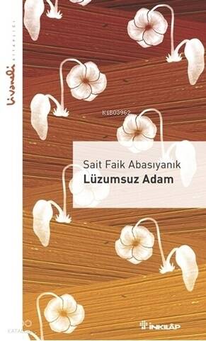 Lüzumsuz Adam;Livaneli Kitaplığı - 1