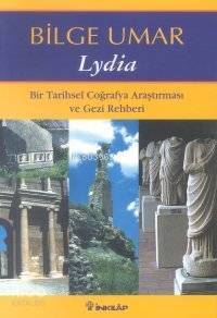 Lydia; Bir Tarihsel Coğrafya Araştırması - 1