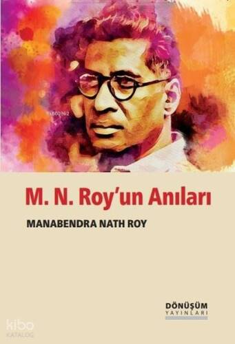 M. N. Roy'un Anıları - 1