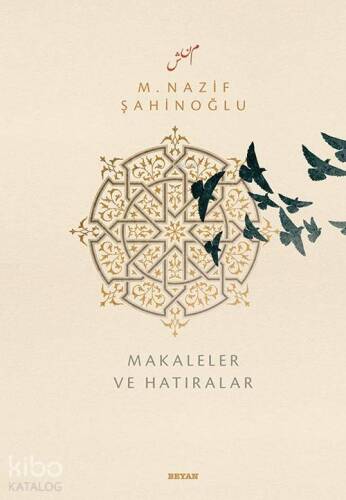 M. Nazif Şahinoğlu Makaleler ve Hatıralar - 1