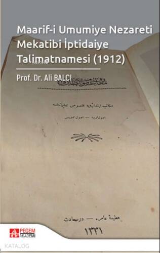 Maarif-i Umumiye Nezareti Mekatibi İptidaiye Talimatnamesi (1912) - 1