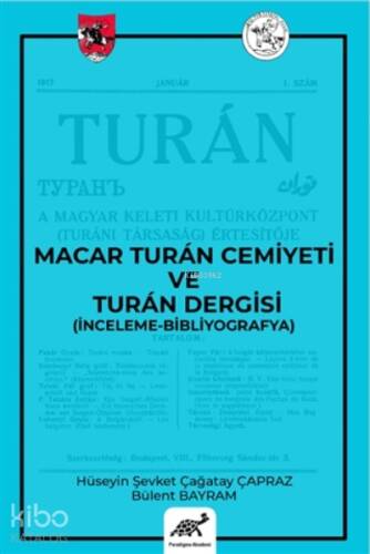 Macar Turan Cemiyeti ve Turan Dergisi (İnceleme - Bibliyografya) - 1