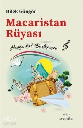 Macaristan Rüyası; Hoşça kal Budapeşte - 1