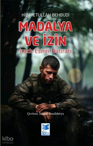 Madalya ve İzin;Iraklı Esirin Hatıratı - 1