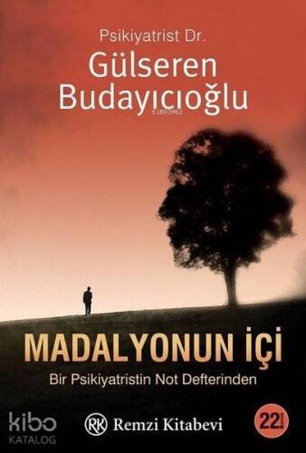 Madalyonun İçi; Bir Psikiyatristin Not Defterinden - 1