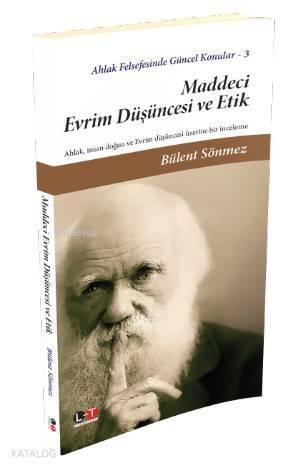 Maddeci Evrim Düşüncesi ve Etik - 1